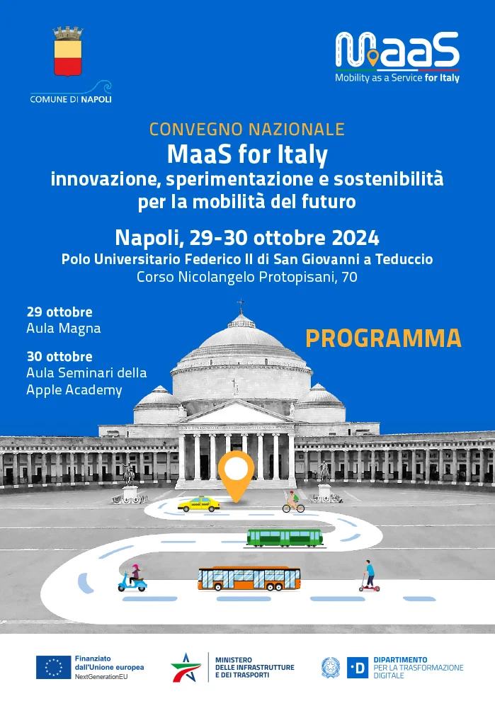 Convegno Nazionale “MaaS for Italy, innovazione, sperimentazione e sostenibilità per la mobilità del futuro”. Napoli, 29-30 ottobre 2024